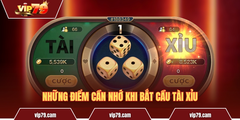 Cách bắt cầu tài xỉu giúp tăng cơ hội thắng từ cao thủ Những điểm cần nhớ khi bắt cầu Tài Xỉu
