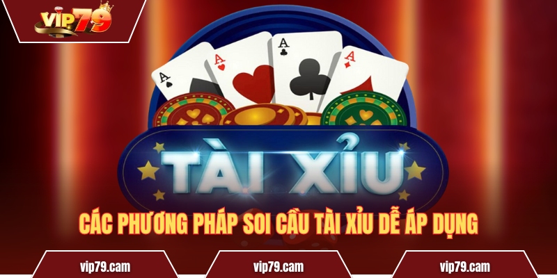 Cách bắt cầu tài xỉu giúp tăng cơ hội thắng từ cao thủ Các phương pháp soi cầu Tài Xỉu dễ áp dụng