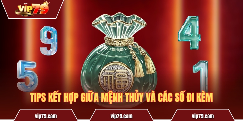 Con số hợp mệnh Thủy - Cách cải thiện vận mệnh cực dễ Tips kết hợp giữa mệnh Thủy và các số đi kèm