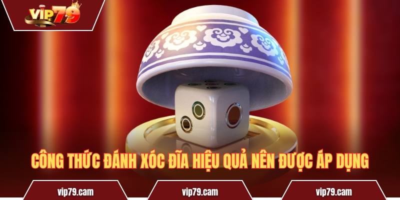 Công thức đánh xóc đĩa bách thắng cho người chơi mới Công thức đánh xóc đĩa hiệu quả nên được áp dụng