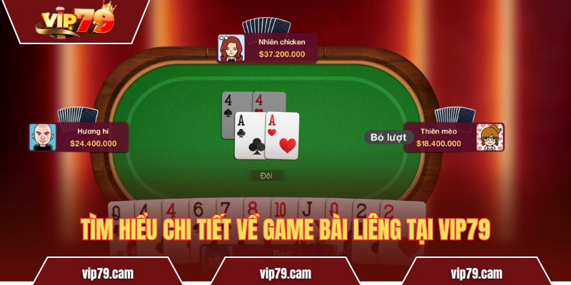 Game bài Liêng - Luật chơi và kinh nghiệm chiến thắng Tìm hiểu chi tiết về game bài Liêng tại Vip79