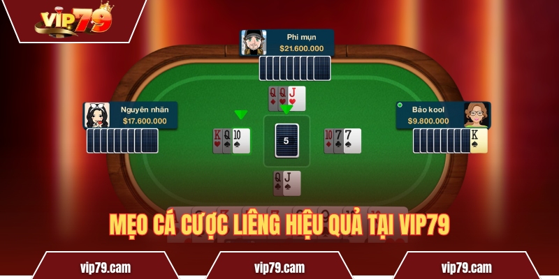 Game bài Liêng - Luật chơi và kinh nghiệm chiến thắng Mẹo cá cược Liêng hiệu quả tại Vip79
